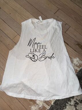 White Graphic Muscle Tank "Man I Feel Like A Bride"